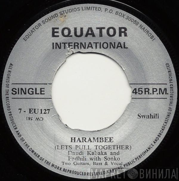 Daudi Kabaka, Fadhili William, Charles Sonko - Harambee / Bibi Moupe