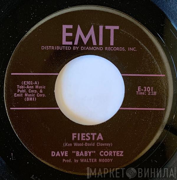Dave "Baby" Cortez - Fiesta / Hey - Hey - Hey
