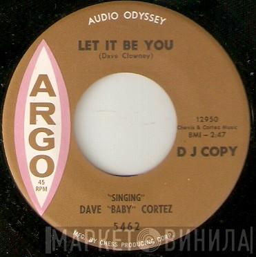 Dave "Baby" Cortez - Let It Be You