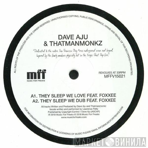 Dave Aju, That Man Monkz - They Sleep We Love