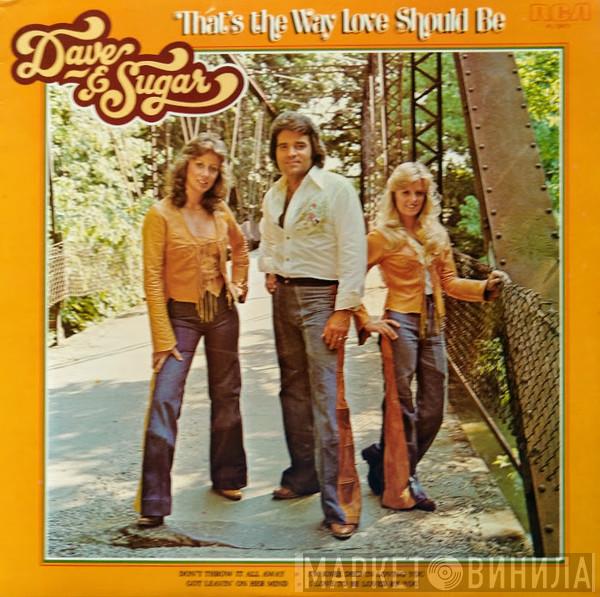 Dave And Sugar - That's The Way Love Should Be