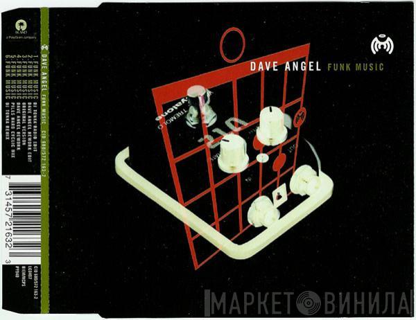  Dave Angel  - Funk Music