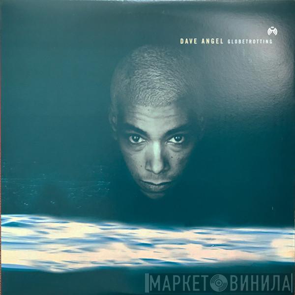Dave Angel - Globetrotting