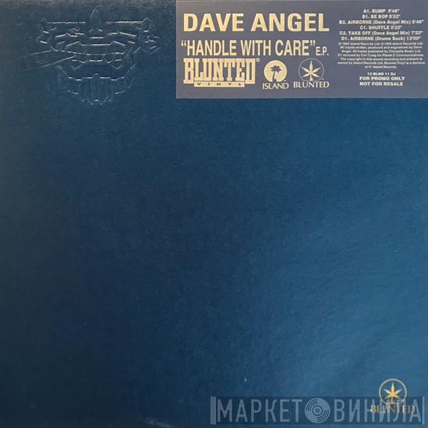 Dave Angel - Handle With Care EP