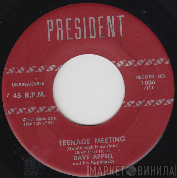 Dave Appell, The Applejacks  - Teenage Meeting (Gonna Rock It Up Right) / Ooh, Baby, Ooh