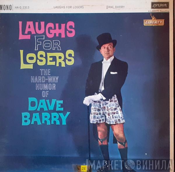 Dave Barry  - Laughs For Losers