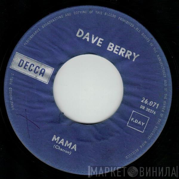  Dave Berry  - Mama