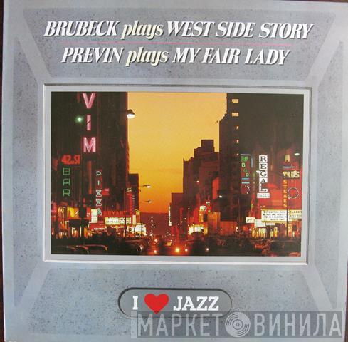 Dave Brubeck, André Previn - Brubeck Plays West Side Story / Previn Plays My Fair Lady