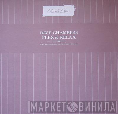 Dave Chambers - Flex & Relax