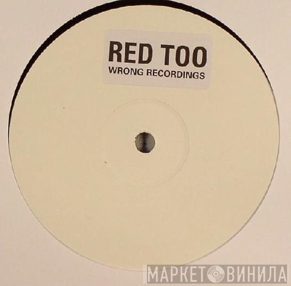 Dave Clarke - Red Too