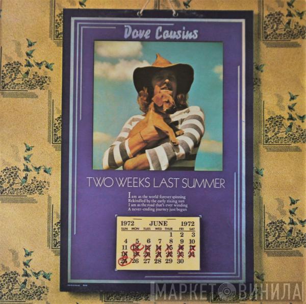 Dave Cousins - Two Weeks Last Summer
