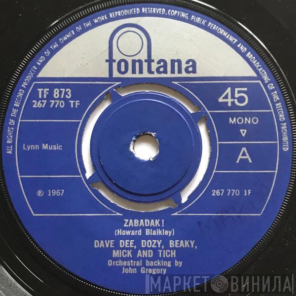 Dave Dee, Dozy, Beaky, Mick & Tich  - Zabadak! / The Sun Goes Down
