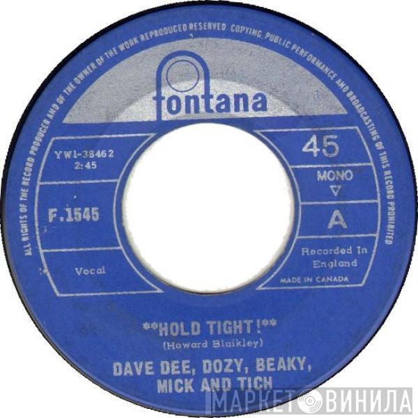  Dave Dee, Dozy, Beaky, Mick & Tich  - Hold Tight!