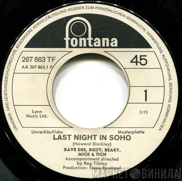  Dave Dee, Dozy, Beaky, Mick & Tich  - Last Night In Soho