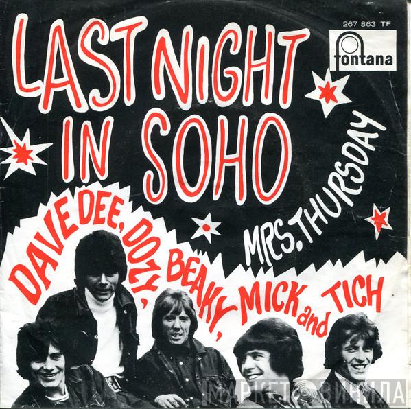  Dave Dee, Dozy, Beaky, Mick & Tich  - Last Night In Soho