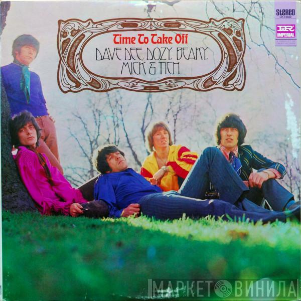 Dave Dee, Dozy, Beaky, Mick & Tich - Time To Take Off