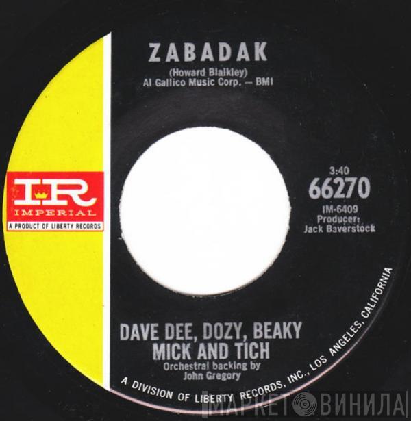  Dave Dee, Dozy, Beaky, Mick & Tich  - Zabadak
