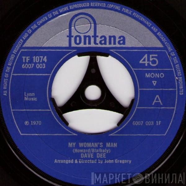 Dave Dee  - My Woman's Man