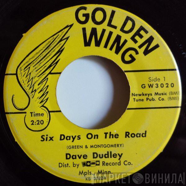  Dave Dudley  - Six Days On The Road / I Feel A Cry Coming On
