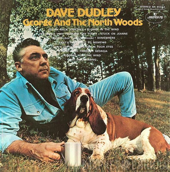 Dave Dudley  - George And The North Woods
