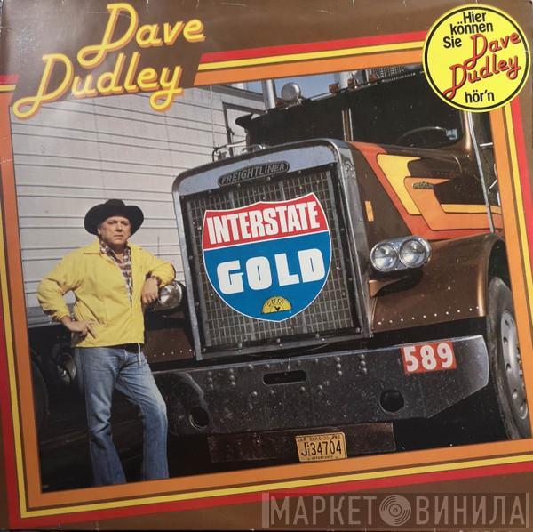 Dave Dudley - Interstate Gold