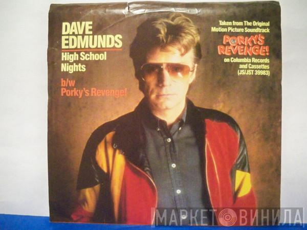  Dave Edmunds  - High School Nights / Porky's Revenge