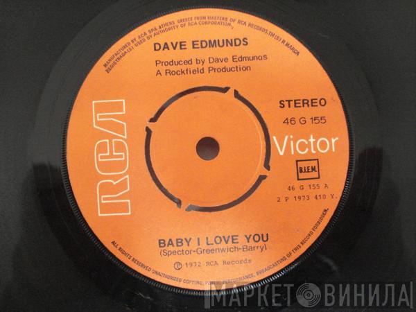  Dave Edmunds  - Baby I Love You