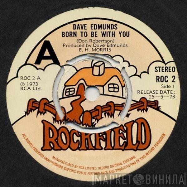  Dave Edmunds  - Born To Be With You