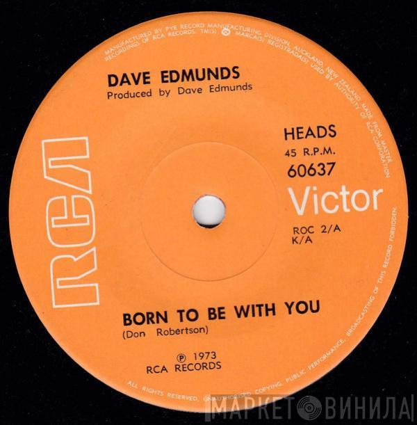  Dave Edmunds  - Born To Be With You
