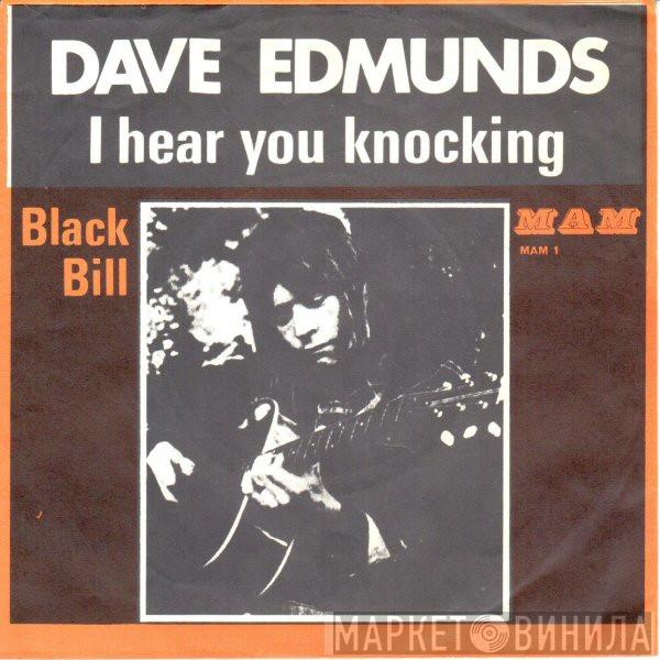  Dave Edmunds  - I Hear You Knocking