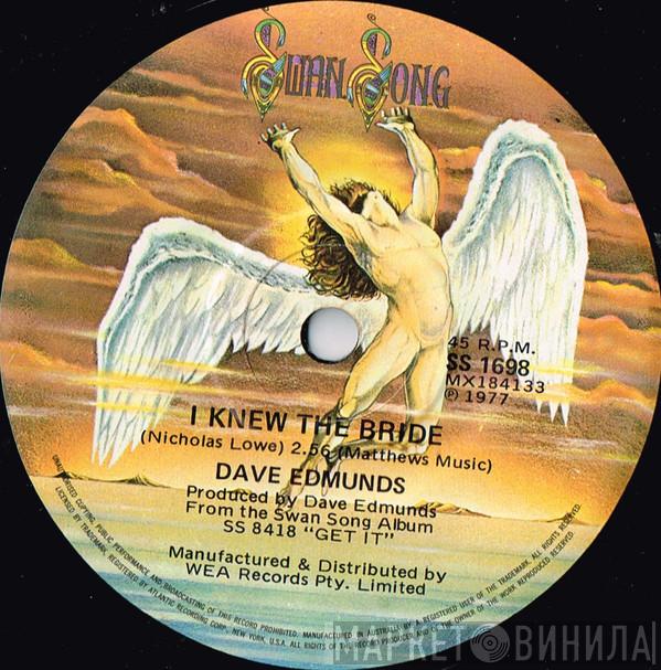  Dave Edmunds  - I Knew The Bride