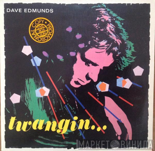  Dave Edmunds  - Twangin...