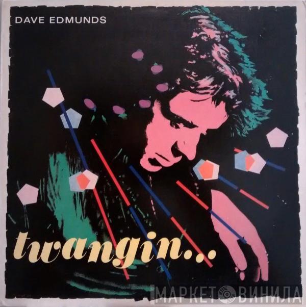  Dave Edmunds  - Twangin...