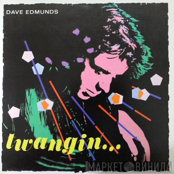  Dave Edmunds  - Twangin...