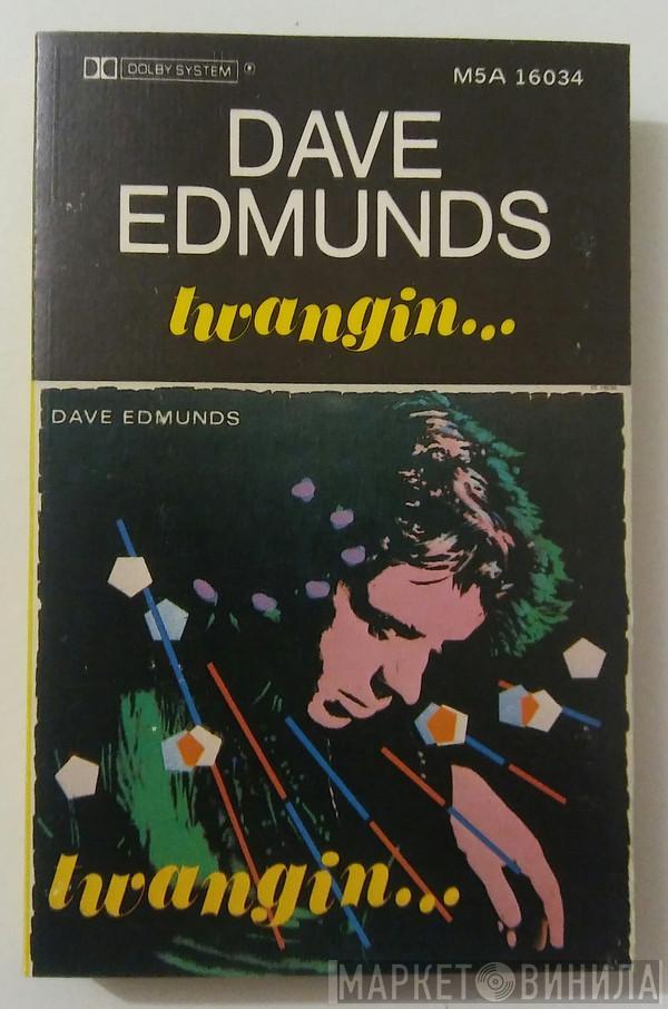  Dave Edmunds  - Twangin...