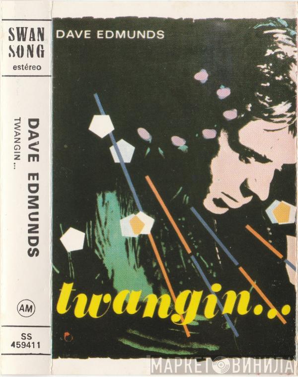  Dave Edmunds  - Twangin...