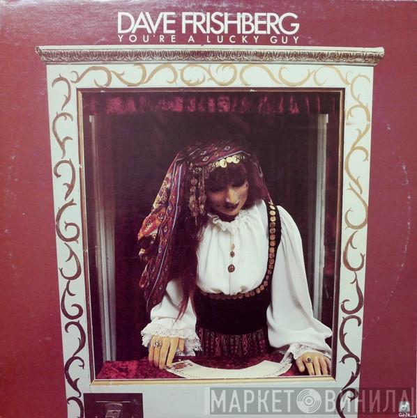 Dave Frishberg - You're A Lucky Guy