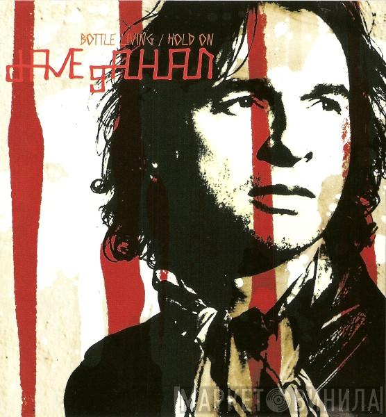  Dave Gahan  - Bottle Living / Hold On