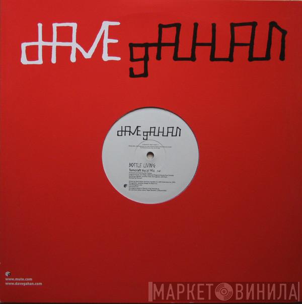  Dave Gahan  - Bottle Living