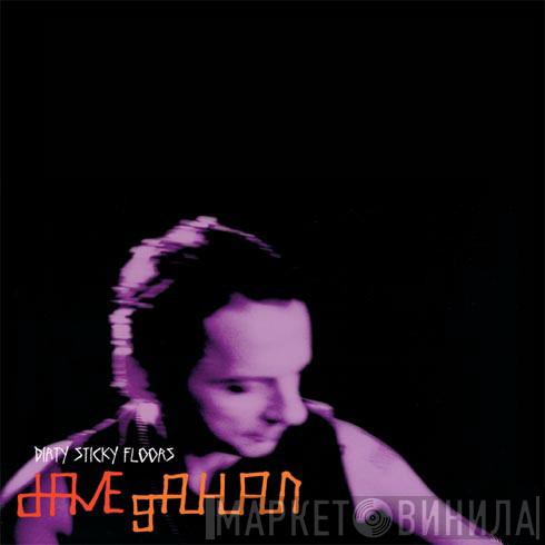 Dave Gahan - Dirty Sticky Floors