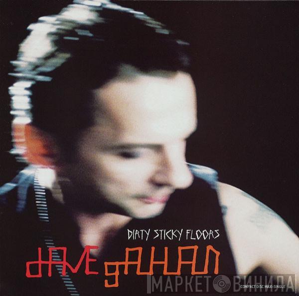  Dave Gahan  - Dirty Sticky Floors