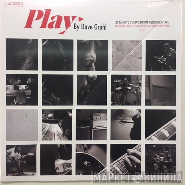 Dave Grohl - Play