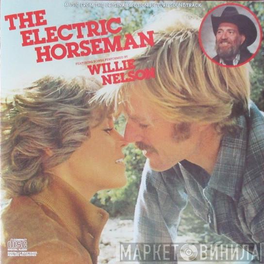 Dave Grusin, Willie Nelson - The Electric Horseman (Music From The Original Motion Picture Soundtrack)
