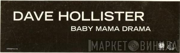 Dave Hollister - Baby Mama Drama