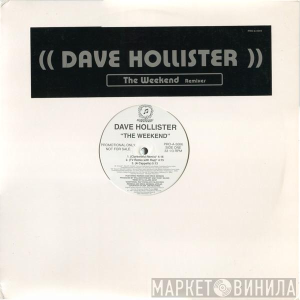 Dave Hollister - The Weekend (Remixes)