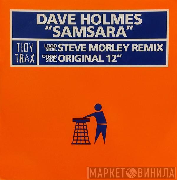 Dave Holmes - Samsara