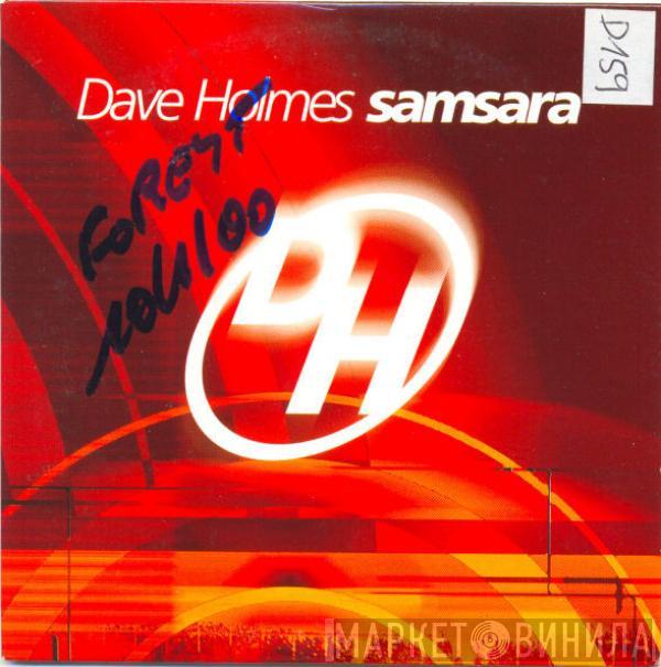  Dave Holmes  - Samsara