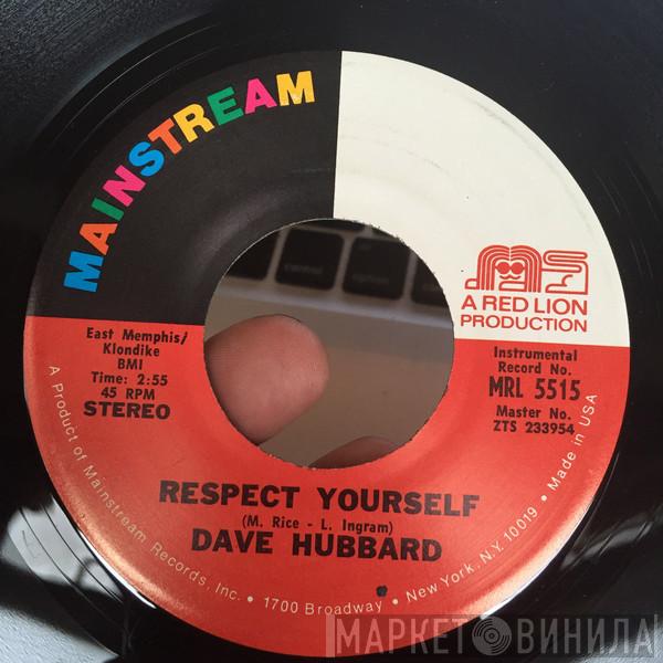 Dave Hubbard - Respect Yourself