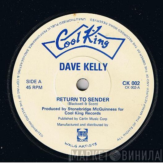  Dave Kelly   - Return To Sender