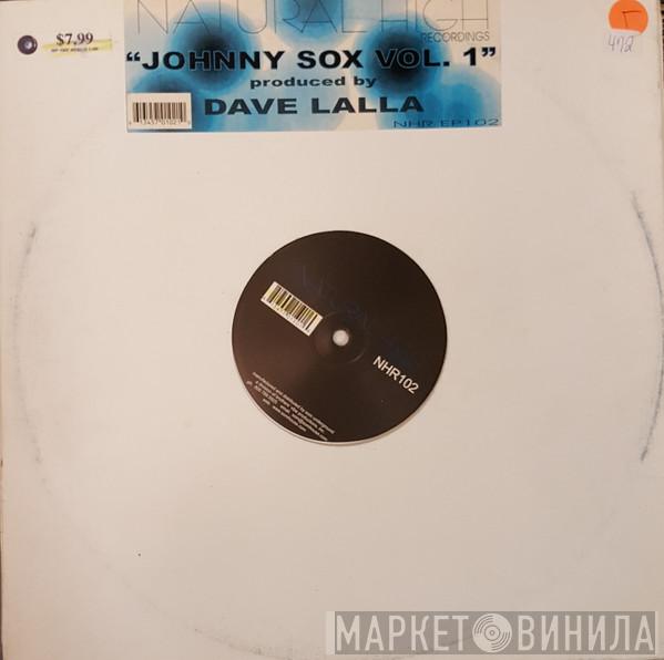  Dave Lalla  - Johnny Sox Vol. 1